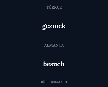 gezmek - besuch