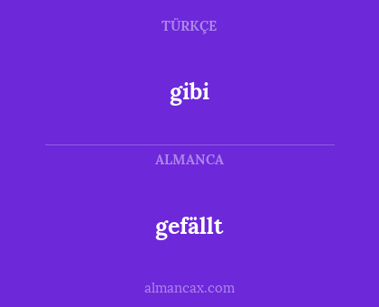 gefällt - gibi
