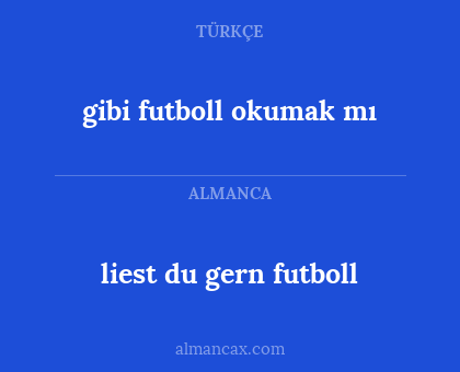 gibi futboll okumak mı - liest du gern futboll