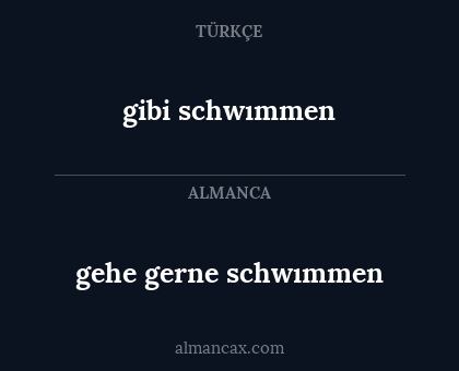 gehe gerne schwımmen - gibi schwımmen