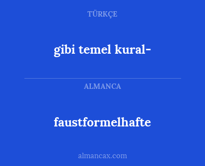 faustformelhafte - gibi temel kural-