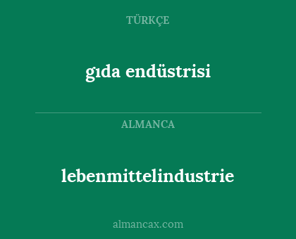 gıda endüstrisi - lebenmittelindustrie