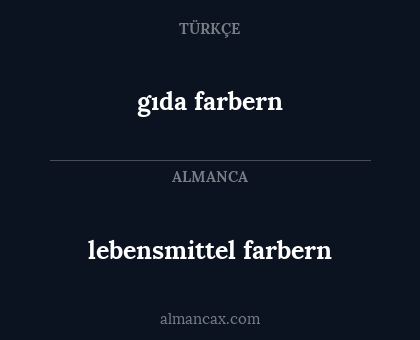 gıda farbern - lebensmittel farbern