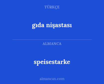 speisestarke - gıda nişastası