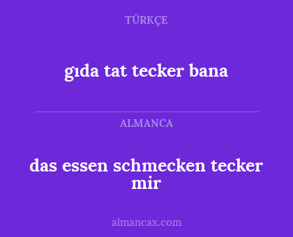 gıda tat tecker bana - das essen schmecken tecker mir