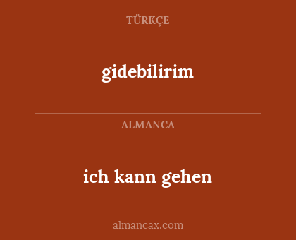 ich kann gehen - gidebilirim