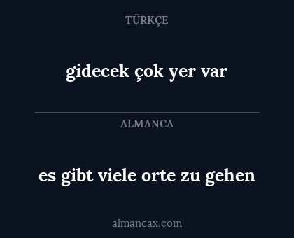 es gibt viele orte zu gehen - gidecek çok yer var