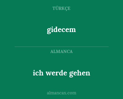 gidecem - ich werde gehen