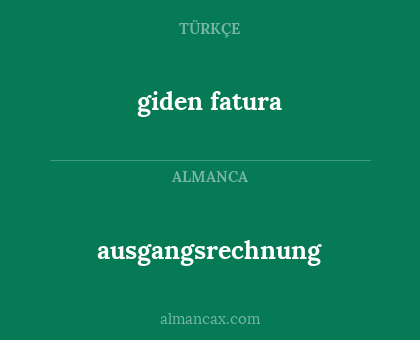 ausgangsrechnung - giden fatura