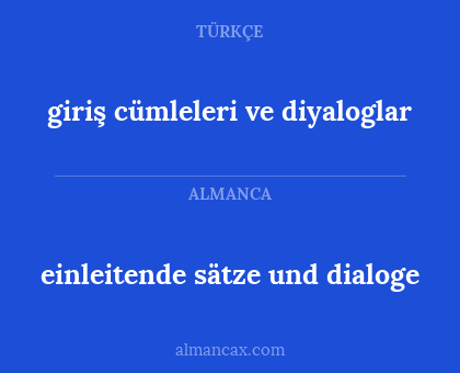 einleitende sätze und dialoge - giriş cümleleri ve diyaloglar