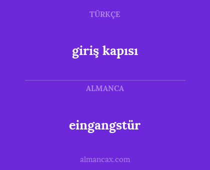 eingangstür - giriş kapısı