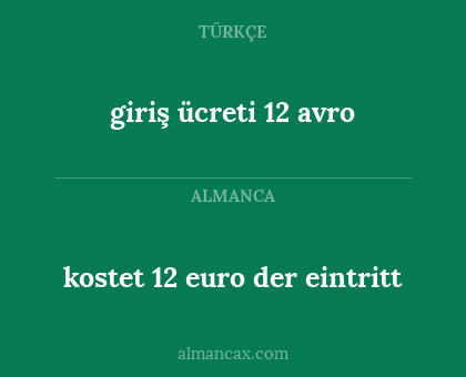 giriş ücreti 12 avro - kostet 12 euro der eintritt