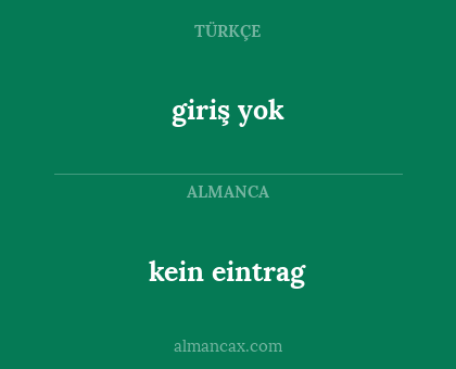 kein eintrag - giriş yok