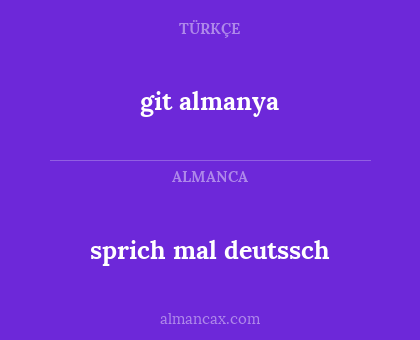 git almanya - sprich mal deutssch