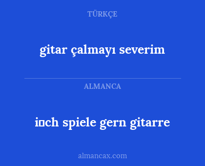 gitar çalmayı severim - i̇ch spiele gern gitarre