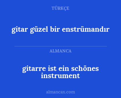 gitar güzel bir enstrümandır - gitarre ist ein schönes instrument