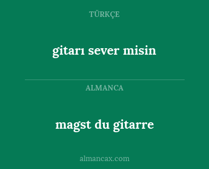 magst du gitarre - gitarı sever misin