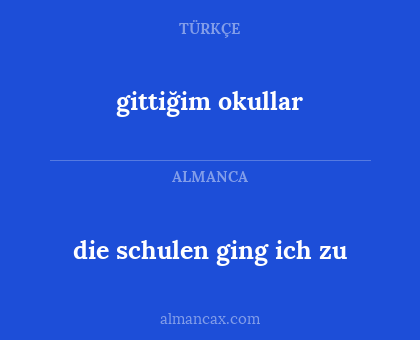 die schulen ging ich zu - gittiğim okullar