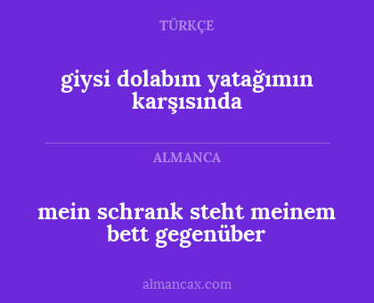 giysi dolabım yatağımın karşısında - mein schrank steht meinem bett gegenüber