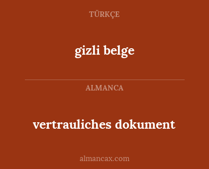 gizli belge - vertrauliches dokument