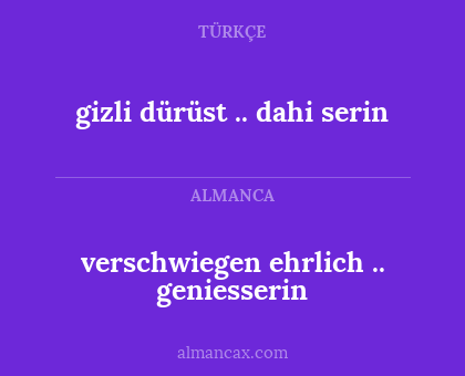 verschwiegen ehrlich .. geniesserin - gizli dürüst .. dahi serin