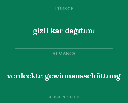 gizli kar dağıtımı - verdeckte gewinnausschüttung