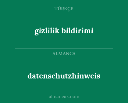 gizlilik bildirimi - datenschutzhinweis