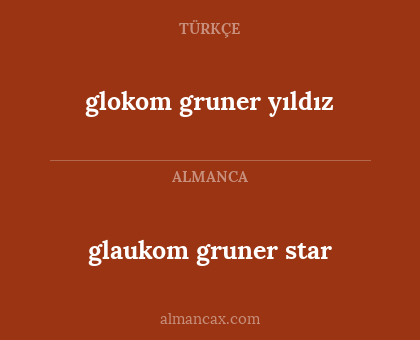 glaukom gruner star - glokom gruner yıldız