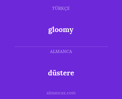 düstere - gloomy