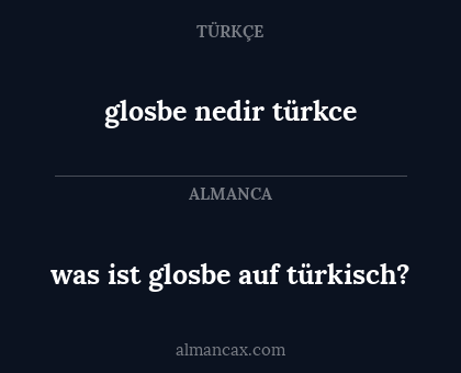 glosbe nedir türkce - was ist glosbe auf türkisch?