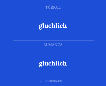 gluchlich - gluchlich