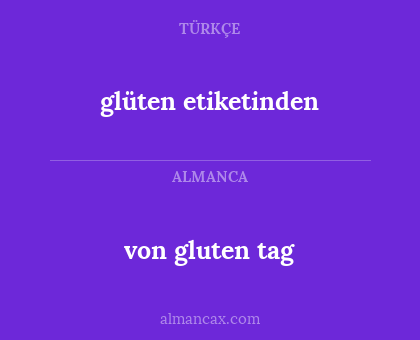 glüten etiketinden - von gluten tag