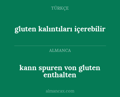 gluten kalıntıları içerebilir - kann spuren von gluten enthalten