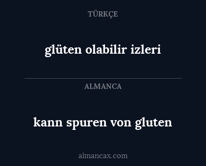 glüten olabilir izleri - kann spuren von gluten