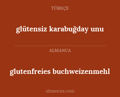 glutenfreies buchweizenmehl - glütensiz karabuğday unu