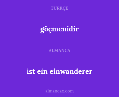 ist ein einwanderer - göçmenidir