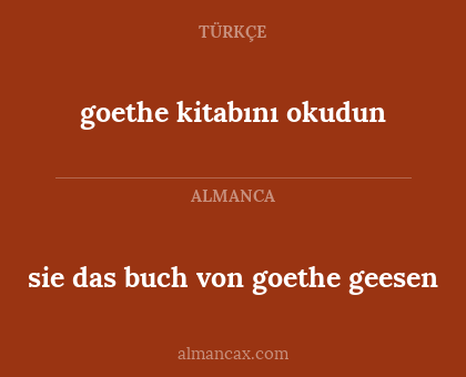 goethe kitabını okudun - sie das buch von goethe geesen