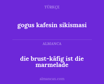die brust-käfig ist die marmelade - gogus kafesin sikismasi