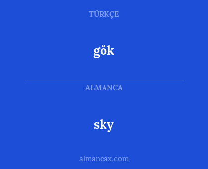 gök - sky