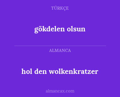 hol den wolkenkratzer - gökdelen olsun