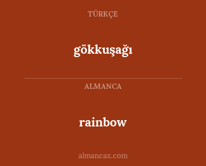 rainbow - gökkuşağı