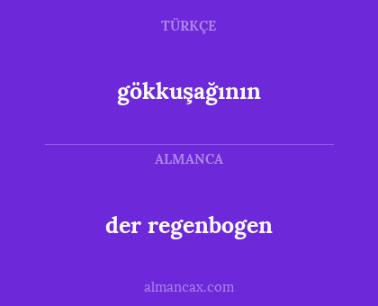 der regenbogen - gökkuşağının