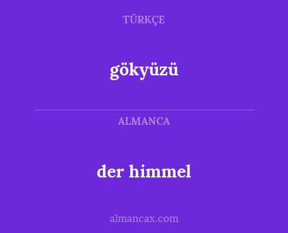 gökyüzü - der himmel