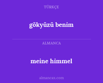 gökyüzü benim - meine himmel