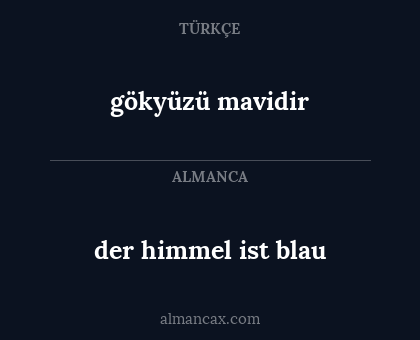 gökyüzü mavidir - der himmel ist blau