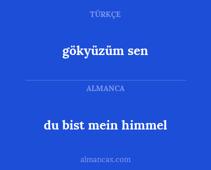 gökyüzüm sen - du bist mein himmel