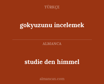 gokyuzunu incelemek - studie den himmel