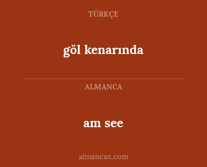 am see - göl kenarında