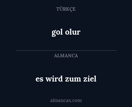 gol olur - es wird zum ziel
