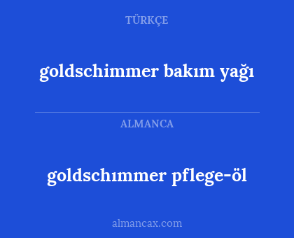 goldschimmer bakım yağı - goldschımmer pflege-öl
